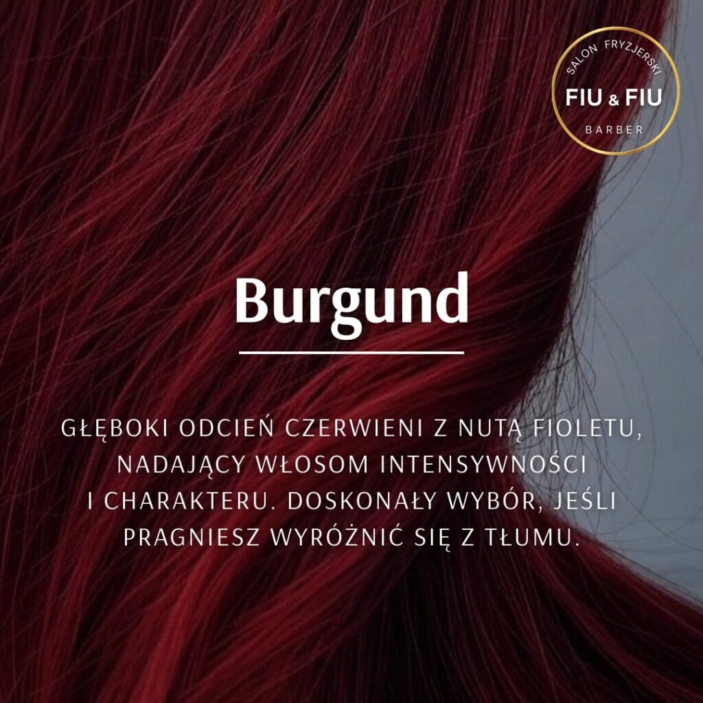 Włosy w kolorze burgund - profesjonalne farbowanie włosów w salonie fryzjerskim Fiu & FIU Łódź
